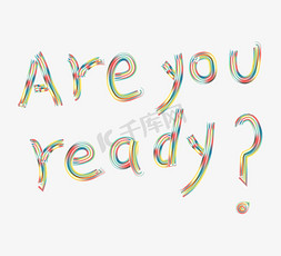 Areyouready创意