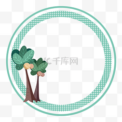 圆形绿色树叶边框图片_大树果树边框