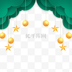 圣诞节绿色边框图片_圣诞节立体剪纸风圣诞球星星边框