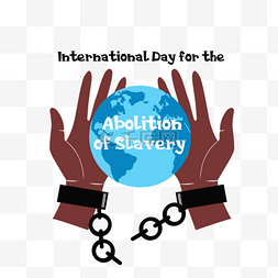 废除奴隶制国际日手捧地球