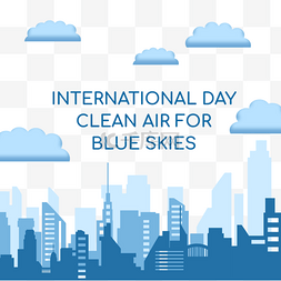 蓝色城市建筑图片_蓝色城市云朵国际蓝天清洁空气日