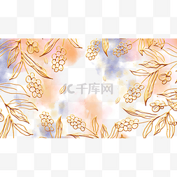 水彩花卉金色图片_婚礼水彩晕染金线植物花卉边框横