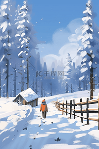 蓝色雪点插画图片_海报女孩松树木屋手绘插画冬天