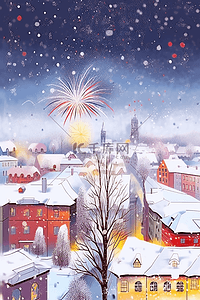 雪天的小镇插画图片_手绘新年烟花小镇雪天插画