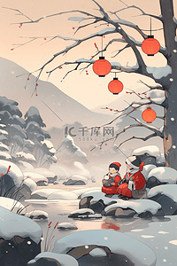 挂在树枝上的灯笼插画图片_新年冬天孩子插画赏雪手绘海报