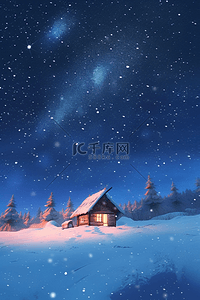 冬天夜晚星空雪景木屋插画海报
